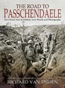 The Road to Passchendaele - Richard Van Emden - 9781526724960