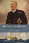 Henry Harwood - Peter Hore - 9781526725295