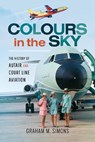Colours in the Sky - Graham Simons - 9781526725561