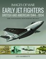 Early Jet Fighters - Leo Marriott - 9781526727770