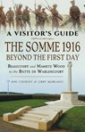 The Somme 1916 - Beyond the First Day - Jon Cooksey ; Jerry Murland - 9781526738127
