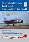 British Military Test and Evaluation Aircraft - Malcolm V. Lowe ; Neil Robinson ; Martin Derry - 9781526746726