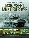 M36/M36B1 Tank Destroyer - David Doyle - 9781526748928