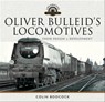 Oliver Bulleid's Locomotives - Colin Boocock - 9781526749246