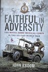 Faithful in Adversity - John Broom - 9781526749550