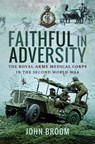 Faithful in Adversity - John Broom - 9781526749567