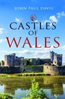 Castles of Wales - John Paul Davis - 9781526749963
