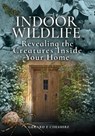 Indoor Wildlife - CHESHIRE,  Gerard E - 9781526751744