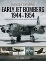 Early Jet Bombers, 1944–1954 - Leo Marriott - 9781526753908