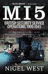 MI5: British Security Service Operations, 1909-1945 - Nigel West - 9781526755704