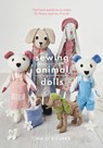 Sewing Animal Dolls - Tina O'Rourke - 9781526757654
