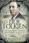 The Real JRR Tolkien - Jesse Xander - 9781526765154
