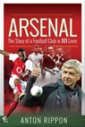 Arsenal - Anton Rippon - 9781526767752