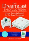The Dreamcast Encyclopedia - Chris Scullion - 9781526772275