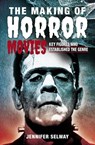 The Making of Horror Movies - Jennifer Selway - 9781526774712