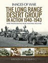 The Long Range Desert Group in Action 1940-1943 - Brendan O'Carroll - 9781526777416