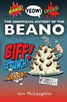 The History of the Beano - Iain McLaughlin - 9781526777850