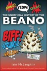 The History of the Beano - Iain McLaughlin - 9781526777867