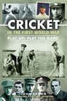 Cricket in the First World War - John Broom - 9781526780140