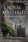 Royal Mysteries - Timothy Venning - 9781526780522