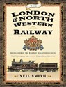 The London & North Western Railway - Neil Smith - 9781526781376