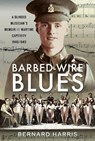Barbed-Wire Blues - Bernard Harris - 9781526783868