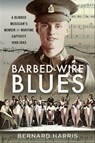 Barbed-Wire Blues - Bernard Harris - 9781526783875