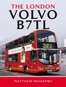The London Volvo B7TL - Matthew Wharmby - 9781526786968