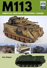 M113: American Armoured Personnel Carrier - Ben Skipper - 9781526789778
