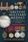 British Military Medals - Second Edition - Peter Duckers - 9781526791917