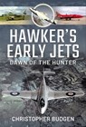 Hawker's Early Jets - Christopher Budgen - 9781526792181