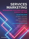 Services Marketing - Alan Wilson ; Valarie Zeithaml ; Mary Jo Bitner ; Dwayne Gremler - 9781526850621