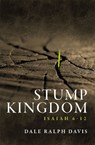 Stump Kingdom - Dale Ralph Davis - 9781527100060