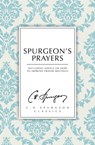Spurgeon's Prayers - C. H. Spurgeon - 9781527101180