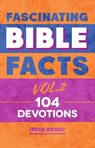 Fascinating Bible Facts Vol. 2 - Irene Howat - 9781527101449