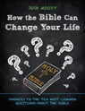 How the Bible Can Change Your Life - Josh Moody - 9781527101517