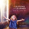 Lessons I Learned From My Little Girl - Dai Hankey - 9781527101791