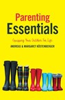 Parenting Essentials - Andreas Kostenberger ; Margaret Kostenberger - 9781527105386