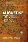 Augustine of Hippo - Bradley G. Green - 9781527105874