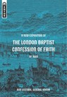 A New Exposition of the London Baptist Confession of Faith of 1689 - Rob Ventura - 9781527108905