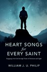 Heart Songs for Every Saint - William J. U. Philip - 9781527111363