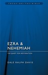 Ezra & Nehemiah: The Quest for Restoration - Dale Ralph Davis - 9781527112247