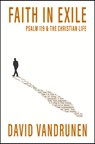 Faith in Exile - David VanDrunen - 9781527112544