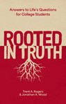 Rooted in Truth - Trent A. Rogers ; Jonathan A. Wood - 9781527112698