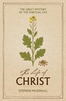 The Life of Christ - Stephen Marshall - 9781527112742