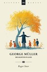 George Muller: Delighted in God - Roger Steer - 9781527114104