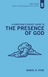 A Christian's Pocket Guide to the Presence of God - Daniel R. Hyde - 9781527114258