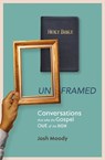 Unframed - Josh Moody - 9781527114296