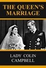 The Queen's Marriage - Lady Colin Campbell - 9781527209848