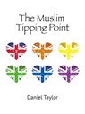 The Muslim Tipping Point - Daniel Taylor - 9781527212244